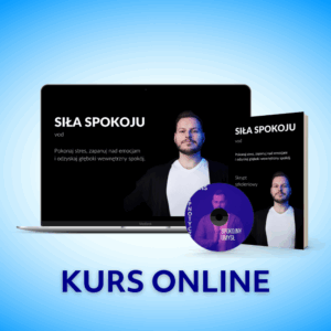 Siła Spokoju - Kurs Online